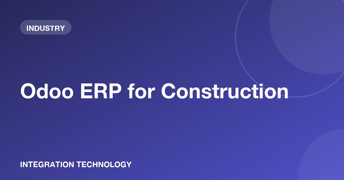 أودو ERP لشركات المقاولات والإنشاءات في السعودية