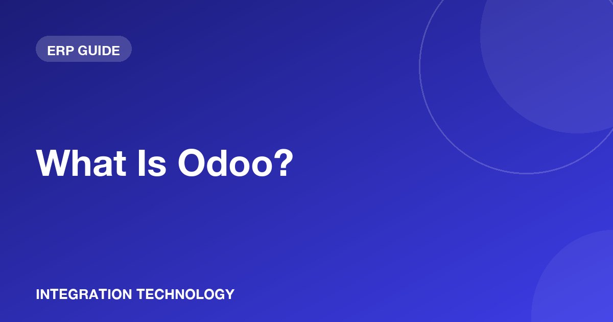 What Is Odoo ERP — دليل أودو