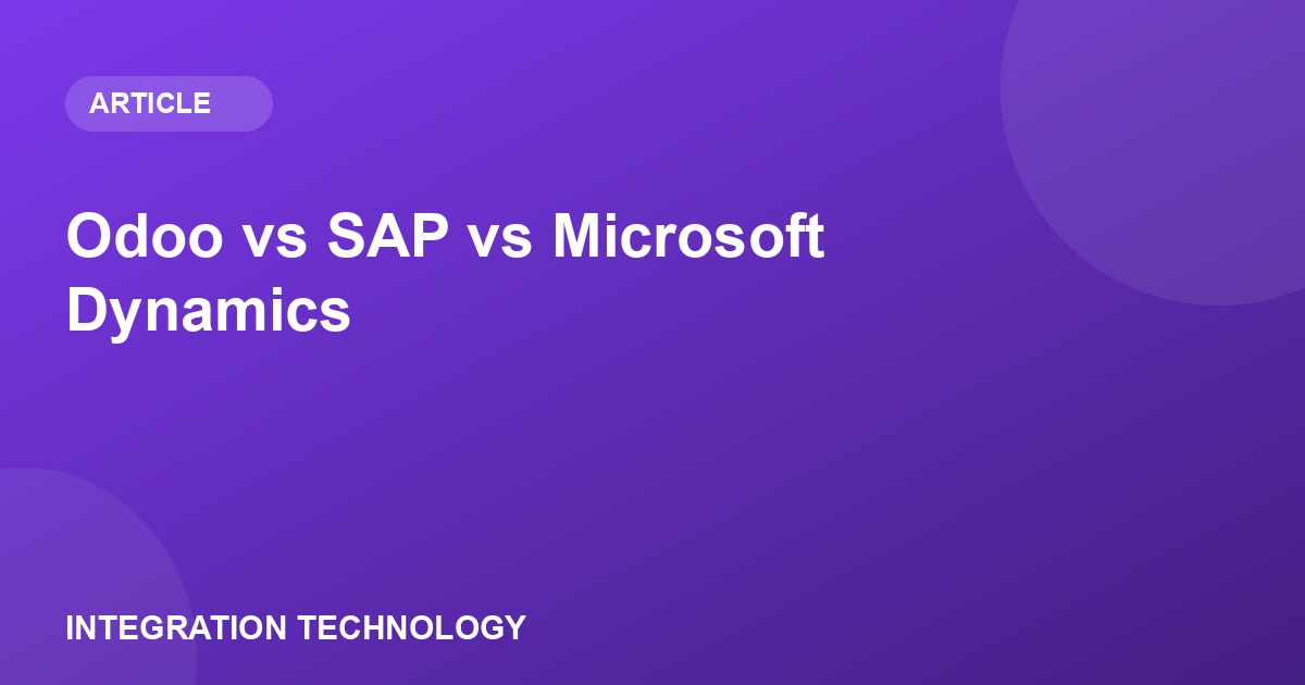 مقارنة بين Odoo وSAP وMicrosoft Dynamics